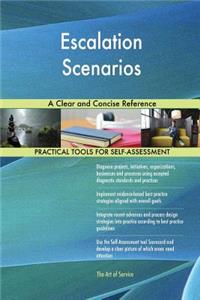 Escalation Scenarios A Clear and Concise Reference