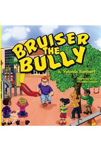 Bruiser the Bully