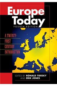 Europe Today: A Twenty-first Century Introduction