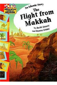 An Islamic Story - The Flight from Makkah