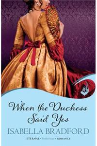 When The Duchess Said Yes: Wylder Sisters Book 2