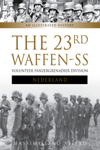 The 23rd Waffen-SS Volunteer Panzergrenadier Division Nederland