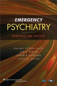 Emergency Psychiatry: Principles and Practice