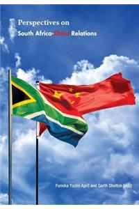 Perspectives on South Africa-China Relations at 15 Years