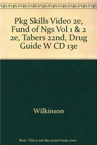 Pkg Skills Video 2e, Fund of Ngs Vol 1 & 2 2e, Tabers 22nd, Drug Guide W CD 13e