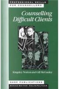 Counselling Difficult Clients