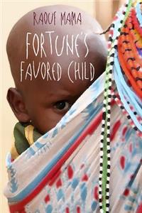 Fortune's Favored Child