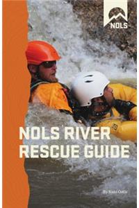 Nols River Rescue Guide