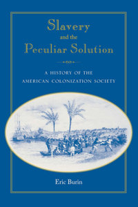 Slavery and the Peculiar Solution