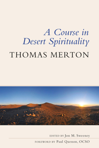 Course in Desert Spirituality