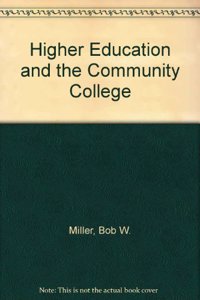 Higher Education and the Community College