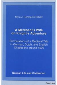 Merchant's Wife on Knight's Adventure