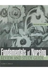 Fundamentals of Nursing: Review and Study Guide