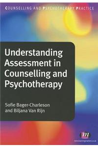 Understanding Assessment in Counselling and Psychotherapy