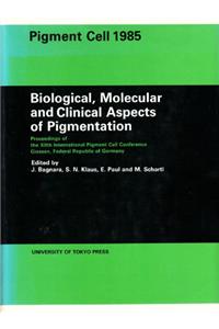 Biological, Molecular and Clinical Aspects of Pigmentation