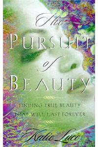 The Pursuit of Beauty