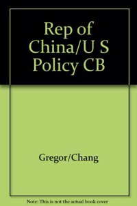 Rep of China/U S Policy CB