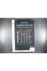 Parallel MATLAB for Multicore and Multinode Computers