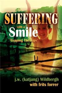 Suffering with a Smile