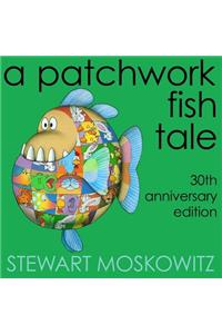 Patchwork Fish Tale