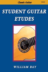 Student Guitar Etudes: Volume 1