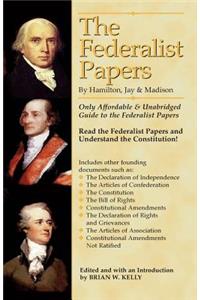 The Federalist Papers By Hamilton, Jay, and Madison