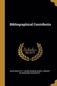 Bibliographical Contributio