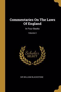 Commentaries On The Laws Of England