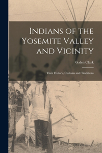 Indians of the Yosemite Valley and Vicinity