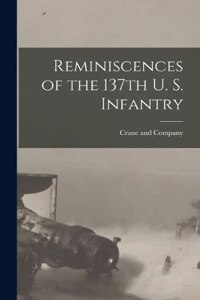 Reminiscences of the 137th U. S. Infantry