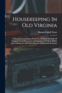 Housekeeping In Old Virginia