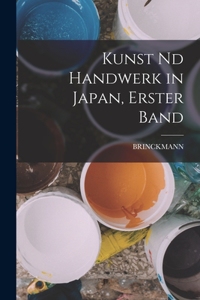 Kunst nd Handwerk in Japan, Erster Band