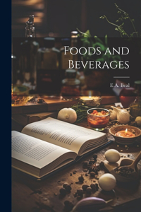 Foods and Beverages