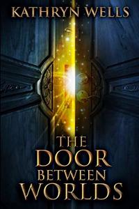 The Door Between Worlds