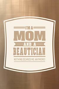 I'm A Mom And A Beautician Nothing Scares Me Anymore!