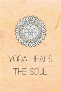 Yoga Heals The Soul