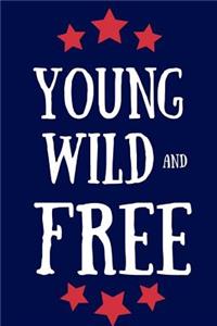 Young Wild and Free