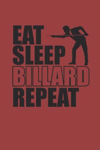 Eat Sleep Billard Repeat: Billard Notizbuch Billiard Notebook Pool Planer Snooker Journal 6x9 kariert squared