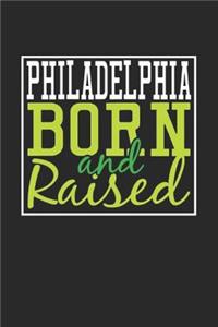 Philadelphia Born And Raised
