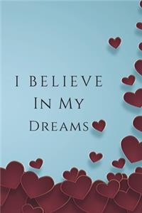 I Believe In My Dreams
