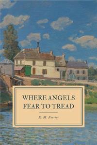 Where Angels Fear to Tread