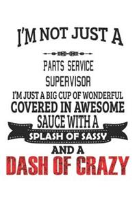 I'm Not Just A Parts Service Supervisor