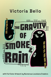 Gravity Of Smoke And Rain