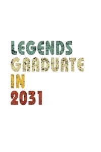 Legends graduate in 2031