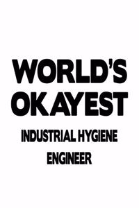 World's Okayest Industrial Hygiene Engineer