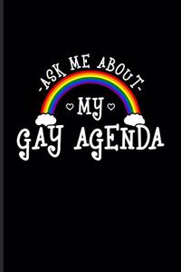 Ask Me about My Gay Agenda