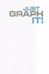 Just Graph It!