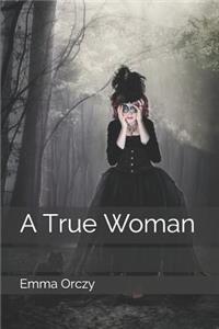 A True Woman