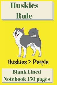Huskies Rule Blank Lined Notebook 6 X 9 150 Pages