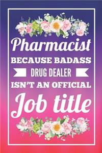 Pharmacist, Because Badass Drug Dealer Isn't An Official Job Title